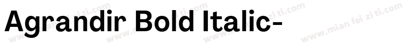 Agrandir Bold Italic字体转换